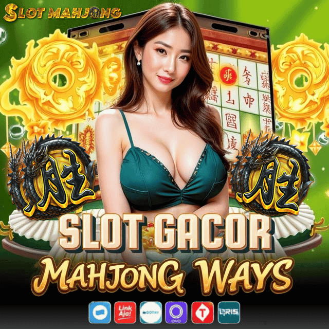 Mahjong Slot: Situs Resmi Slot Online Terpercaya di Asia